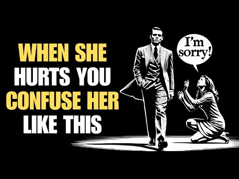 When a Woman Hurts You, Confuse Her Like This (even if You’re Married or Have Children) | Stoicism