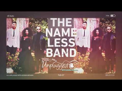 The Nameless Band on 702 Unplugged with Azania Mosaka