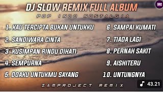 Download lagu Dj Slow Remix Full album Pop indo.Cocok Buat Perjalanan dan santai ( Zamproject Remix) mp3 Download lagu Dj Slow Remix Full album Pop indo.Cocok Buat Perjalanan dan santai ( Zamproject Remix) mp3