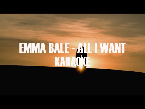 Emma Bale - All I Want (Kodaline Karaoke)