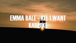 Emma Bale - All I Want (Kodaline Karaoke)