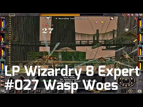 Let's Play Wizardry 8 Expert Playthrough #27 - Wasp Woes