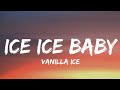 Vanilla ice - Ice ice baby(Lyrics)