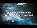 Magnificent God - Big Daddy Weave (with lyrics)