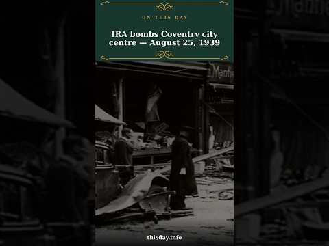 Why did the IRA bomb Coventry 9 days before WWII?