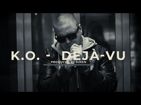 K.O. - Deja-Vu  prod. by Diken
