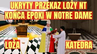 "Bestia już tu jest": Macron. Zapowiedź NWO i Mszy bez Boga. Satanizm elit. Gandalf z Notre Dame.
