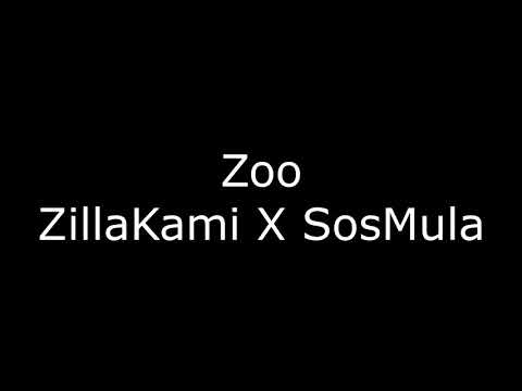 ZillaKami X SosMula - Zoo Lyrics