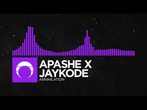 [Brostep/Carnival] - Apashe x JayKode - Annihilation