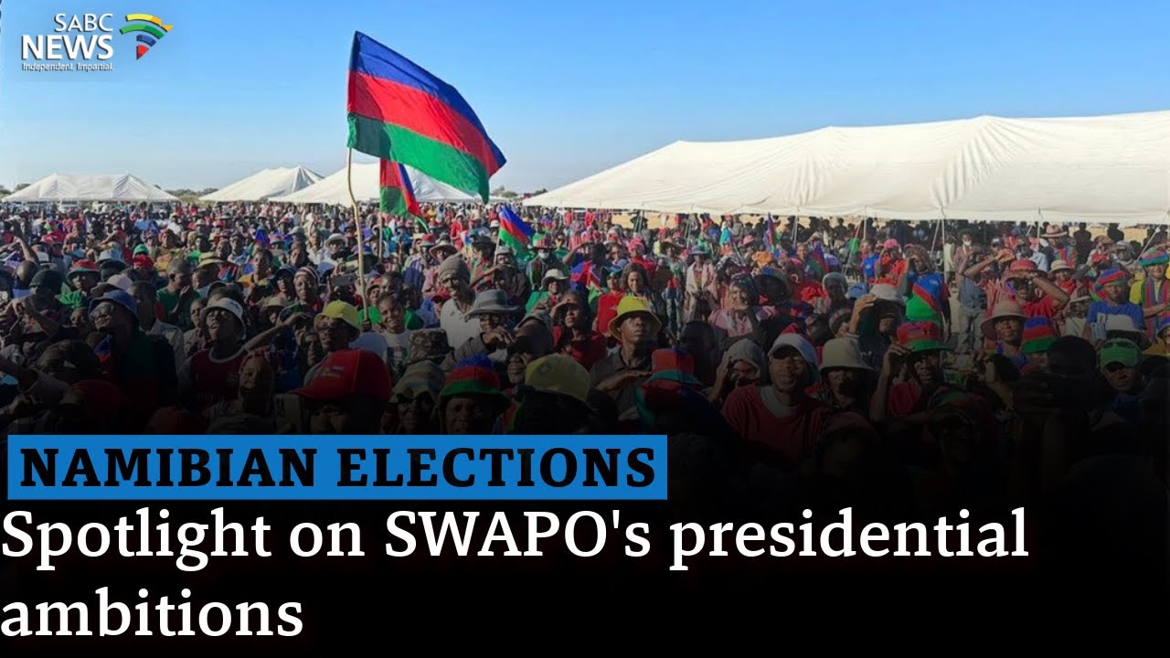 Namibian Elections| Spotlight on SWAPO's presidential ambitions