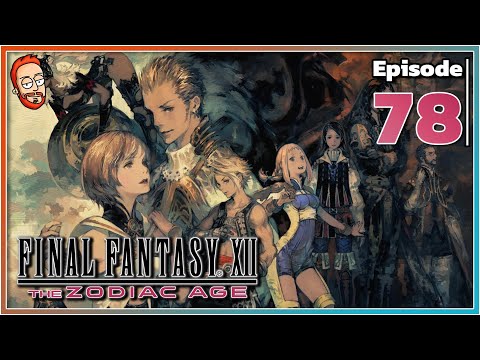 RedWeird plays Final Fantasy XII: The Zodiac Age - Episode 78
