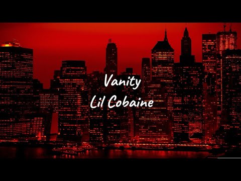 Vanity- lil cobaine