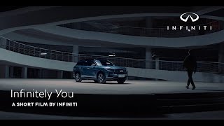  “Infinitely You” | A short film by INFINITI