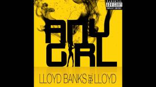 Lloyd feat. Lloyd Banks - Any Girl (Lyrics in the description) watch in HD!!!