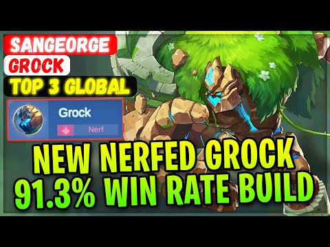 New Nerfed Grock 91.3% Current Win Rate [ Top 3 Global Grock ] SanGeorge - Mobile Legends Build