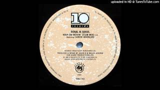 Soul ll Soul feat. Caron Wheeler~Keep On Movin&#39; [Jazzie B &amp; Nellee Hooper&#39;s Club Mix]