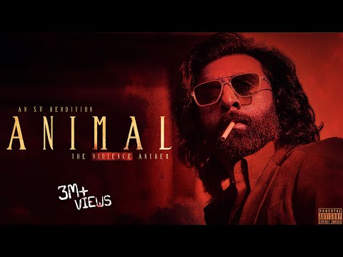 🪓 Animal Theme' The Violence Anthem (SV Rendition) | Ranbir Kapoor | Sandeep Reddy Vanga | MASS BGM