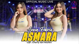 Download lagu Ajeng Febria – Asmara ( Music Live) l Asmara, Ini Telah Menyakitkanku mp3