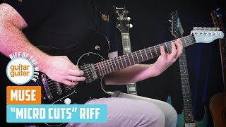 How to play the "Micro Cuts" riff by Muse | RIFF OF THE WEEK
