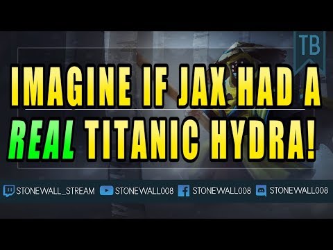 Imagine If Jax Had A Real Titanic Hydra!