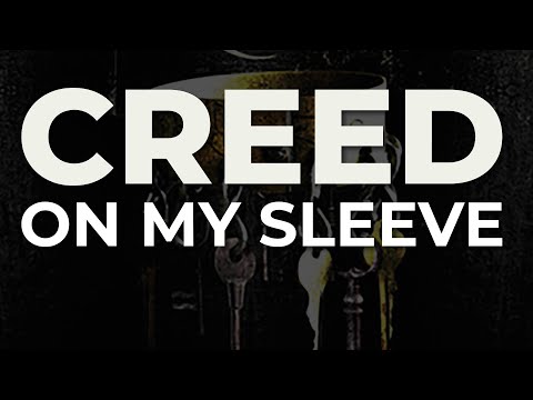 On My Sleeve - Creed