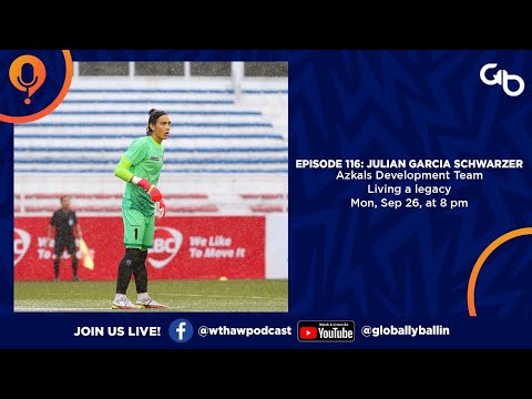 WTHAW EP 116: Julian Schwarzer-Garcia - Azkals Development Team, Living a legacy