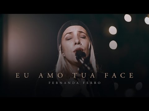 Fernanda Ferro - Eu Amo Tua Face (Live Session)