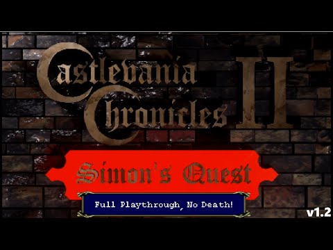 Castlevania Chronicles II - Simon's Quest (PC) - Full Playthrough, No Death
