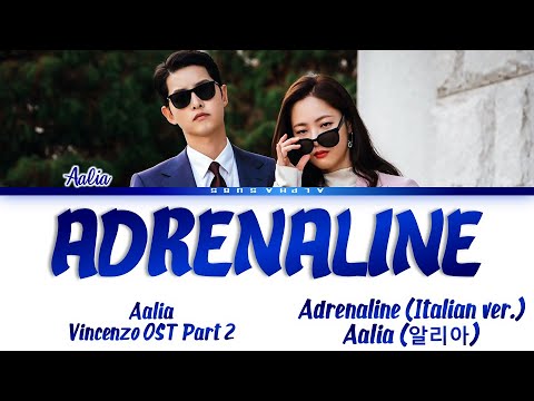 Aalia (알리아) - 'Adrenaline' Vincenzo OST Part 2 [빈센조 OST Part 2] Lyrics/가사 [Ita]