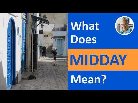 What is the Meaning of MIDDAY? (3 Illustrated Examples)