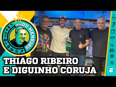 Thiago Ribeiro e Diguinho Coruja | MunDu Meneses ep. 67
