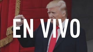 EN VIVO: Día de investidura de Donald Trump