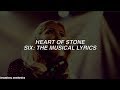 Heart of Stone - Six: The Musical Lyrics