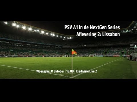 PSV A1 in de NextGen Series: aflevering Lissabon
