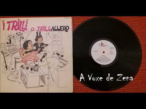 I Trilli  a cansun da cheullia