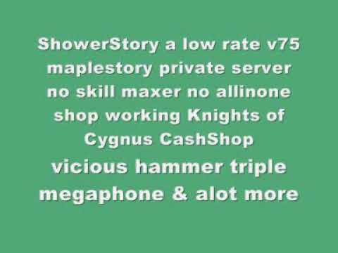 ShowerStory V75 Exp: 20x  Meso: 5x  Drop: 5x