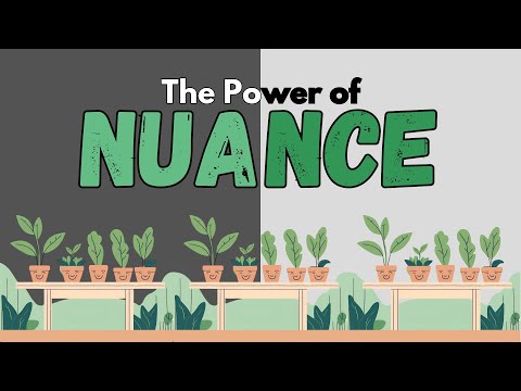 Nuance: The Easiest Way to Become Smarter and A Better Person