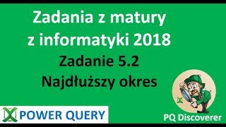 Power Query 52 - Matura z informatyki 2018 - Najdłuższy okres zad 5.2