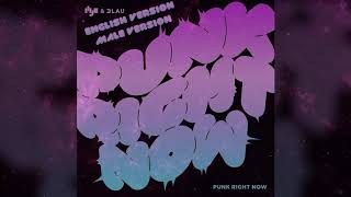 HYO & 3LAU - Punk Right Now (English Ver.) [Male Ver.] (3D Edition)