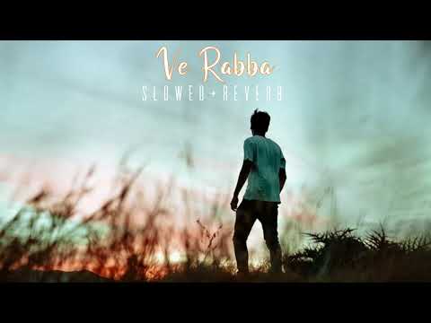 Ve Rabba [Slowed+Reverb] Runbir | Manjit Sahota | Nav Dolorain | New Punjabi Songs 2023 |