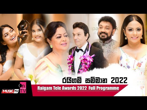 Raigam Tele Awards 2022  Full Programme | රයිගම් සම්මාන 2022