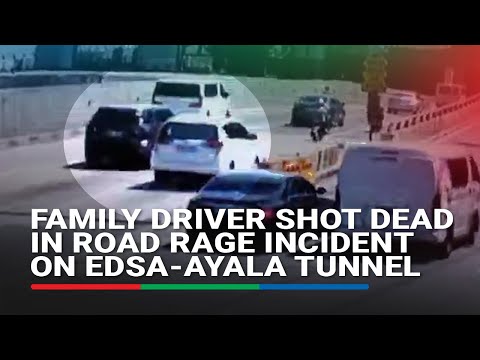 Family driver shot dead in road rage incident on EDSA-Ayala tunnel ABS CBN News