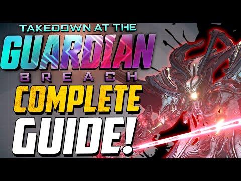 Takedown At The Guardian Breach COMPLETE GUIDE - HOW TO - Borderlands 3 New Guardian Takedown Guide