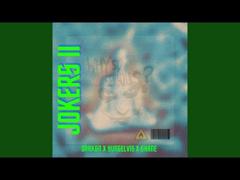 JOOKERS II (feat. Yung Elvis & Shane)
