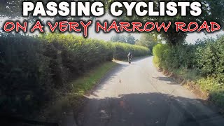 Passing Cyclists on a Very Narrow Road