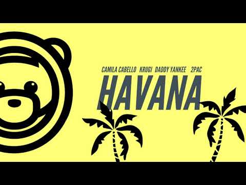Camilla Cabello X Krugi X Daddy Yankee ft. 2Pac & Young Thug