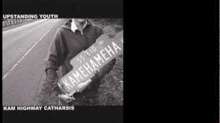 Upstanding Youth - Kam Highway Catharsis [Full Album]