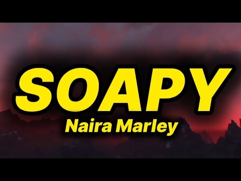 Naira Marley - Soapy (lyrics)