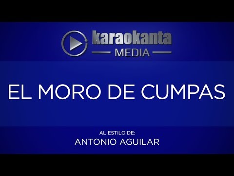 El Moro De Cumpas - Antonio Aguilar