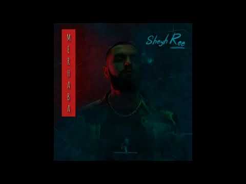 Sheyh Ree - Merhaba (Official Music Audio)